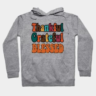 Thankful Grateful Blessed Hoodie